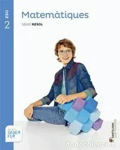 Libros: Matem&agrave;tiques Serie Resol 2 ESO Saber Fer- 9788490475782