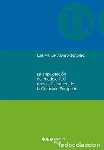 Libros: La impugnaci&oacute;n del modelo 720- 9788491235873