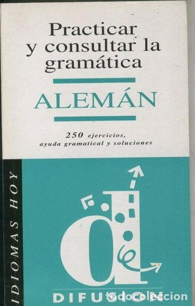 Livres: Practicar y consultar la gram&aacute;tica - Alem&aacute;n- 9788487099694