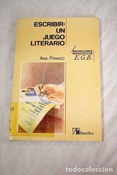 Libros: Escribir: Un juego literario- 9788420517957