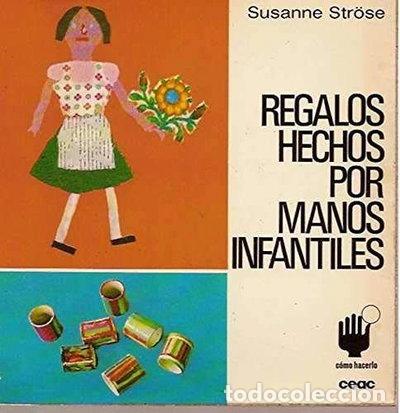 Libros: Regalos hechos por manos infantiles- 9788432983221