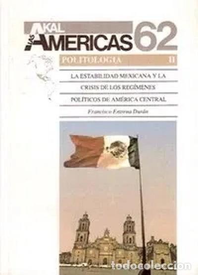 Libros: La estabilidad mexicana y la crisis de los reg&iacute;menes pol&iacute;ticos de Am&eacute;rica Cen...- 9788446000655