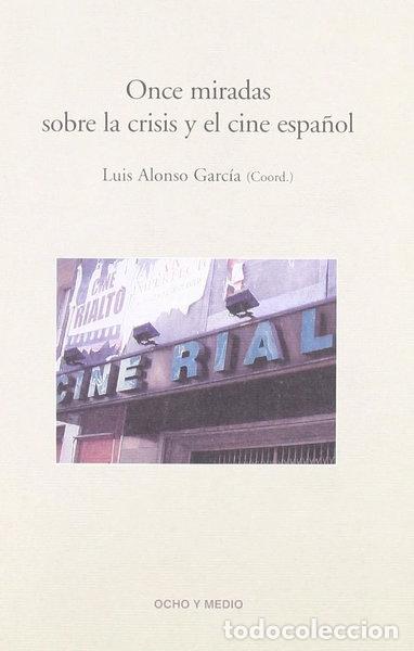 Libros: Once miradas sobre la crisis y el cine espa&ntilde;ol- 9788495839435