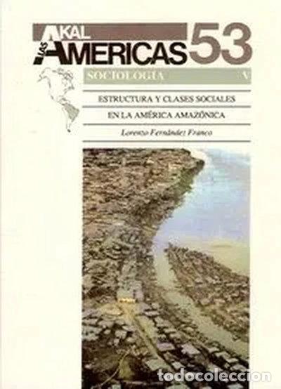 Libros: Estructura y clases sociales en la Am&eacute;rica amaz&oacute;nica- 9788446000600