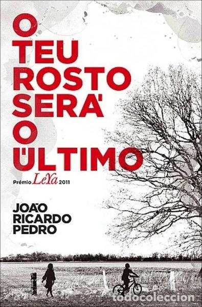 Libros: O teu rosto ser&aacute; o &uacute;ltimo- 9789896602093