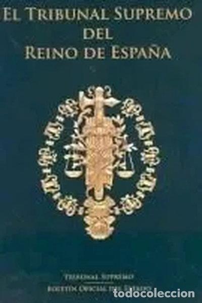 Libros: El Tribunal Supremo del Reino de Espa&ntilde;a- 9788434017764