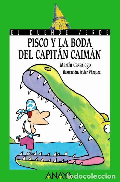 Libros: Pisco y la boda del Capit&aacute;n Caim&aacute;n- 9788420784670