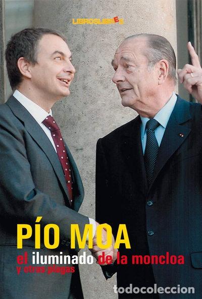Libros: El iluminado de la Moncloa- 9788496088481
