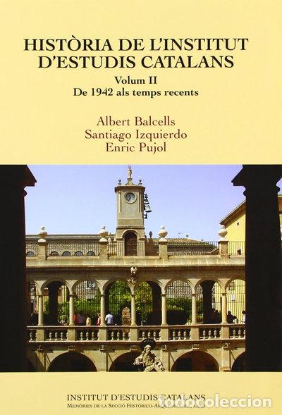 books: Hist&ograve;ria de l'Institut d'Estudis Catalans 2- 9788472838857