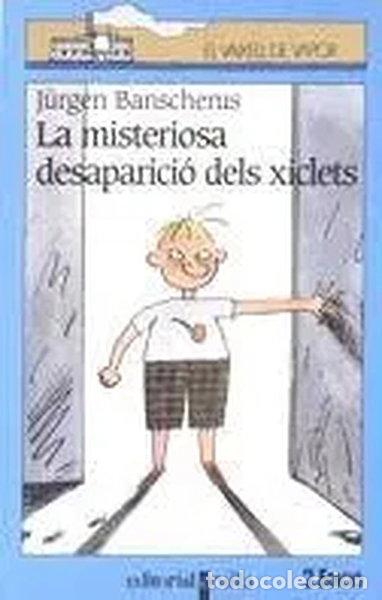 books: La misteriosa desaparici&oacute; dels xiclets- 9788482861616