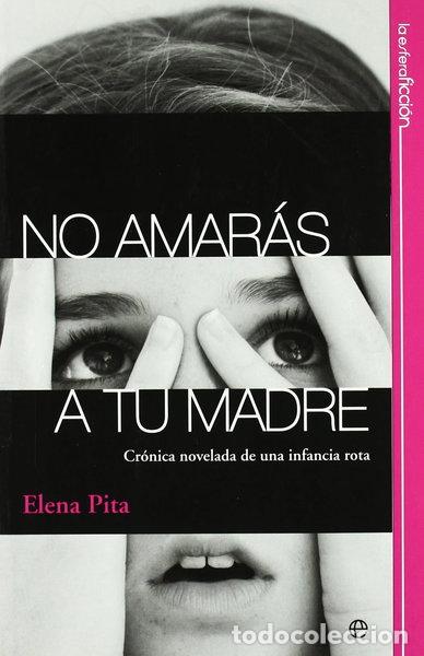 Livres: No amar&aacute;s a tu madre- 9788499700069