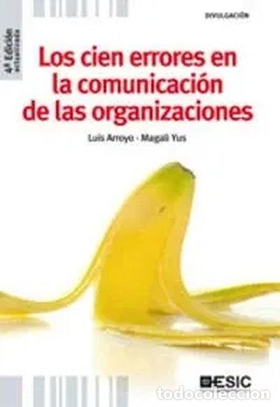 Livres: Los cien errores de la comunicaci&oacute;n de las organizaciones- 9788473564939