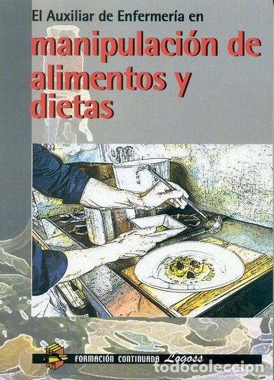 books: El auxiliar de enfermer&iacute;a en manipulaci&oacute;n de alimentos y dietas- 9788492551484