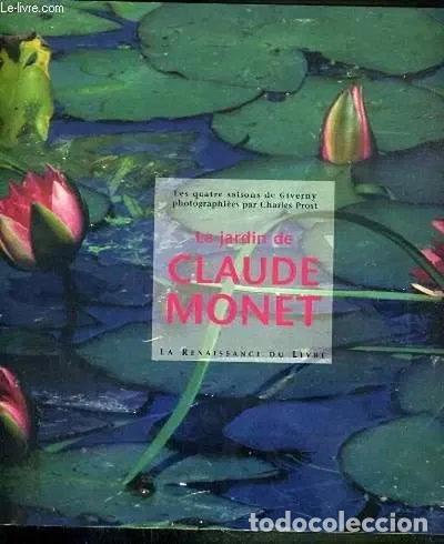 B&uuml;cher: Le Jardin de Claude Monet- 9782804603649