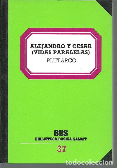 B&uuml;cher: Alejandro y C&eacute;sar (Vidas paralelas)- 9788434580404