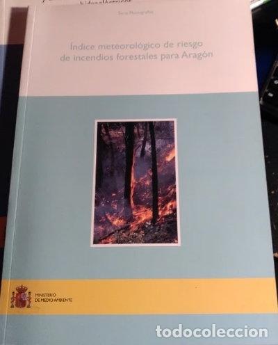 Libri di seconda mano: &Iacute;ndice meteorol&oacute;gico de riesgo de incendios forestales para Arag&oacute;n- 9788483203095