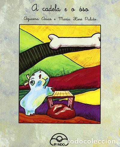 Libros: A cadela e o &oacute;so- 9788476803769