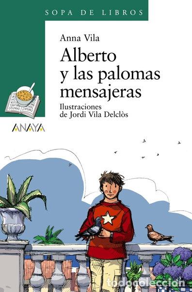 Libros: Alberto y las palomas mensajeras- 9788466776974