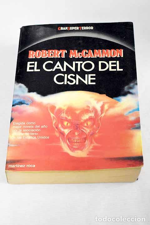 Libros: El canto del cisne: McCammon, Robert R..- McCammon, Robert R.