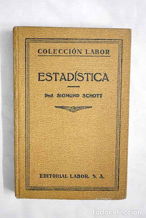 Libros: Estad&iacute;stica: Schott, Sigmund.- Schott, Sigmund