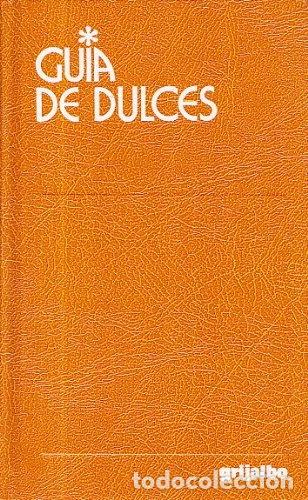 Libri di seconda mano: Gu&iacute;a de dulces- 9788425330018