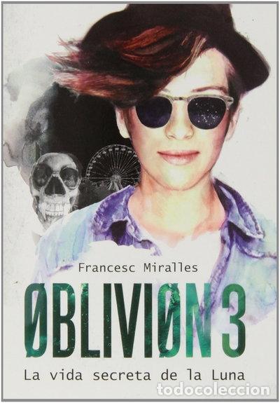Libri di seconda mano: Oblivion 3: La vida secreta de la Luna- 9788424641610