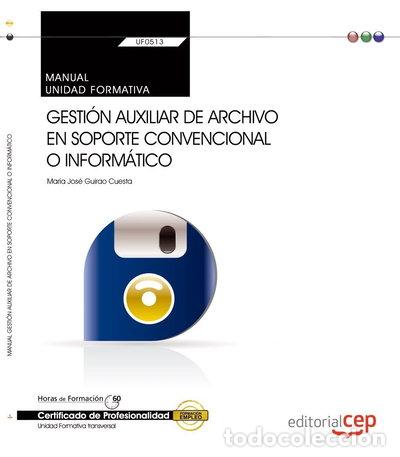 Libri di seconda mano: Gesti&oacute;n auxiliar de archivo en soporte convencional o inform&aacute;tico- 9788468151915