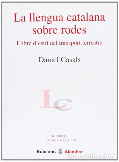 Livres: La llengua catalana sobre rodes- 9788493261030