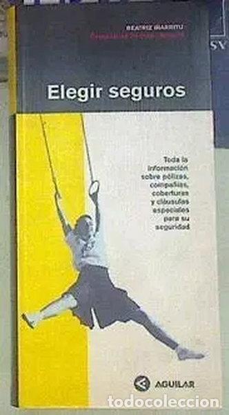 Livres: Elegir seguros- 9788403598096