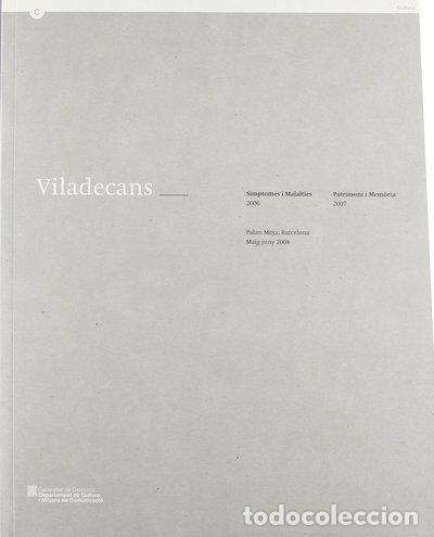 Livros em segunda m&atilde;o: Viladecans. S&iacute;mptomes i malalties 2006. Patrimoni i mem&ograve;ria 2007- 9788439377429