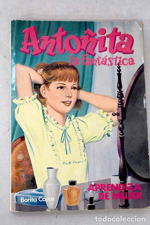 Libros: Anto&ntilde;ita, la fant&aacute;stica, Tomo 8.- Casas, Borita