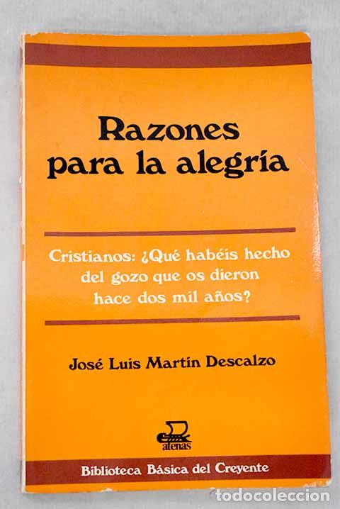 Libros: Razones para la alegr&iacute;a.- Mart&iacute;n Descalzo, Jos&eacute; Luis