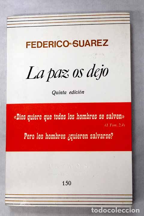 B&uuml;cher: La paz os dejo: Su&aacute;rez, Federico.- Su&aacute;rez, Federico