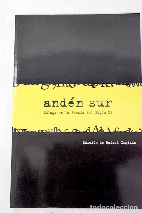 B&uuml;cher: And&eacute;n sur: M&aacute;laga en la poes&iacute;a del siglo XX