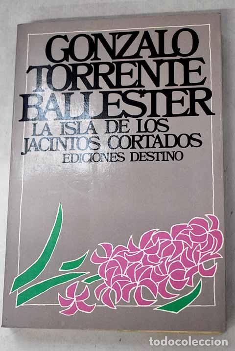Libros: La Isla de los jacintos cortados: carta de amor con interpolaciones m&aacute;gicas