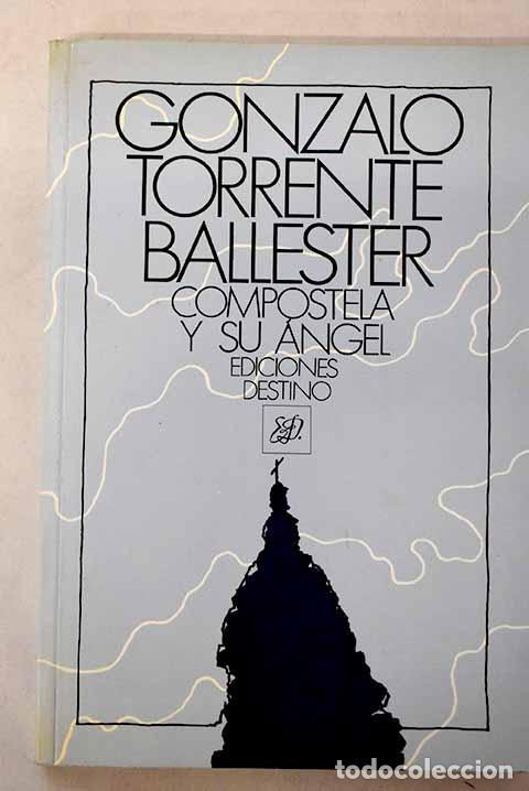 B&uuml;cher: Compostela y su &aacute;ngel.- Torrente Ballester, Gonzalo