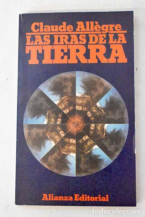 B&uuml;cher: Las iras de la tierra.- Allegre, Claude