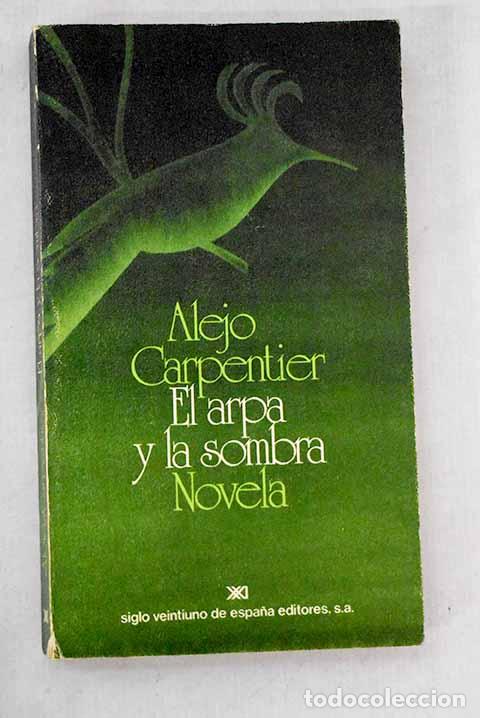 B&uuml;cher: El arpa y la sombra: Carpentier, Alejo.- Carpentier, Alejo