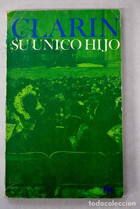 Livres: Su &uacute;nico hijo: Alas, Leopoldo.- Alas, Leopoldo