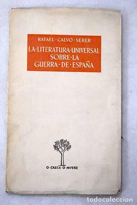 Livres: La literatura universal sobre la guerra de Espa&ntilde;a.- Calvo Serer, Rafael