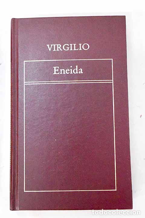 Livres: Eneida: Virgilio Mar&oacute;n, Publio.- Virgilio Mar&oacute;n, Publio