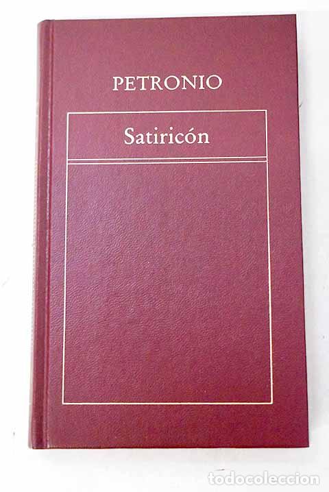 Livres: Satiric&oacute;n: Petronio &Aacute;rbitro, Cayo.- Petronio &Aacute;rbitro, Cayo