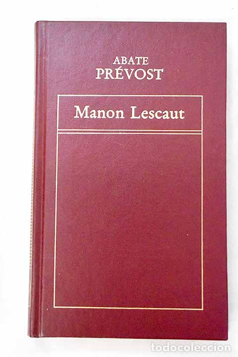 Libri di seconda mano: Manon Lescaut: Pr&eacute;vost, Antoine-Francois.- Pr&eacute;vost, Antoine-Francois