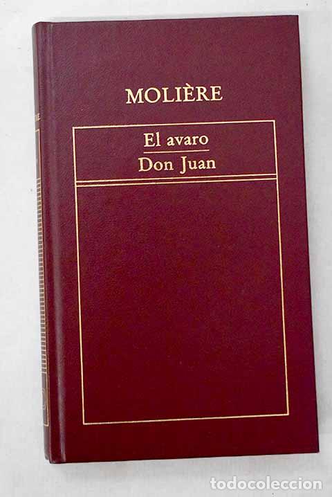 Libri di seconda mano: El avaro ; Don Juan: Moliere.- Moliere