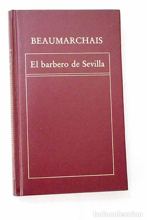 Libri di seconda mano: El barbero de Sevilla o la precauci&oacute;n in&uacute;til.- Beaumarchais, Pierre Augustin Caron de