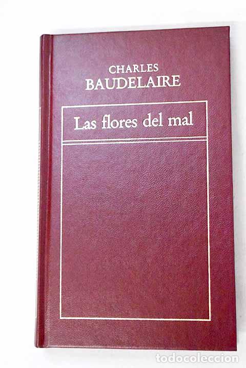 Livros em segunda m&atilde;o: Las flores del mal: Baudelaire, Charles.- Baudelaire, Charles