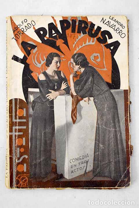 Livros em segunda m&atilde;o: La Papirusa: comedia en tres actos, original.- Torrado, Adolfo