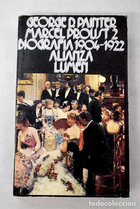 Livros em segunda m&atilde;o: Marcel Proust, 2. Biograf&iacute;a 1904-1922.- Painter, George D.