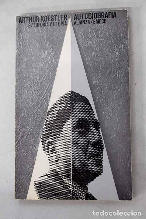 Livros em segunda m&atilde;o: Autobiograf&iacute;a, 3. Euforia y utopia.- Koestler, Arthur