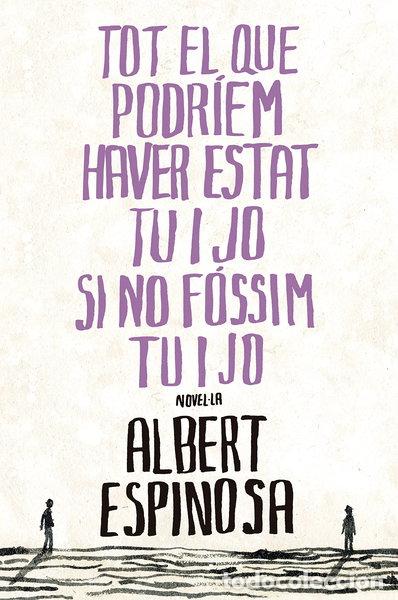Libri di seconda mano: Tot el que podr&iacute;em haver estat tu i jo si no f&oacute;ssim tu i jo- 9788401387265